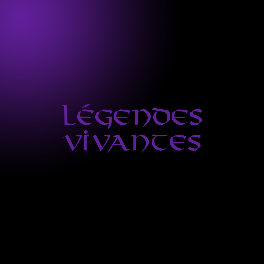 Légende Vivantes